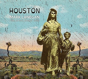 eat dust LP - Mark Lanegan: Houston