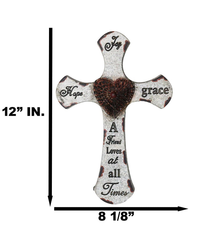 Ebros Gift 12"H Rustic Inspirational A Friend Loves At All Times Hope Joy Grace Wall Cross