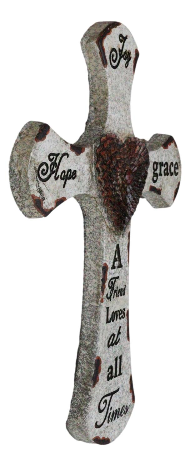 Ebros Gift 12"H Rustic Inspirational A Friend Loves At All Times Hope Joy Grace Wall Cross
