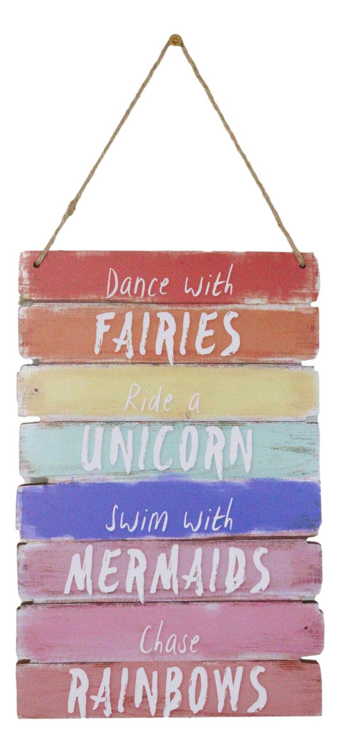 ebros gift Dance With Fairies Ride A Unicorn Swim With Mermaids Chase Rainbows Wall Decor
