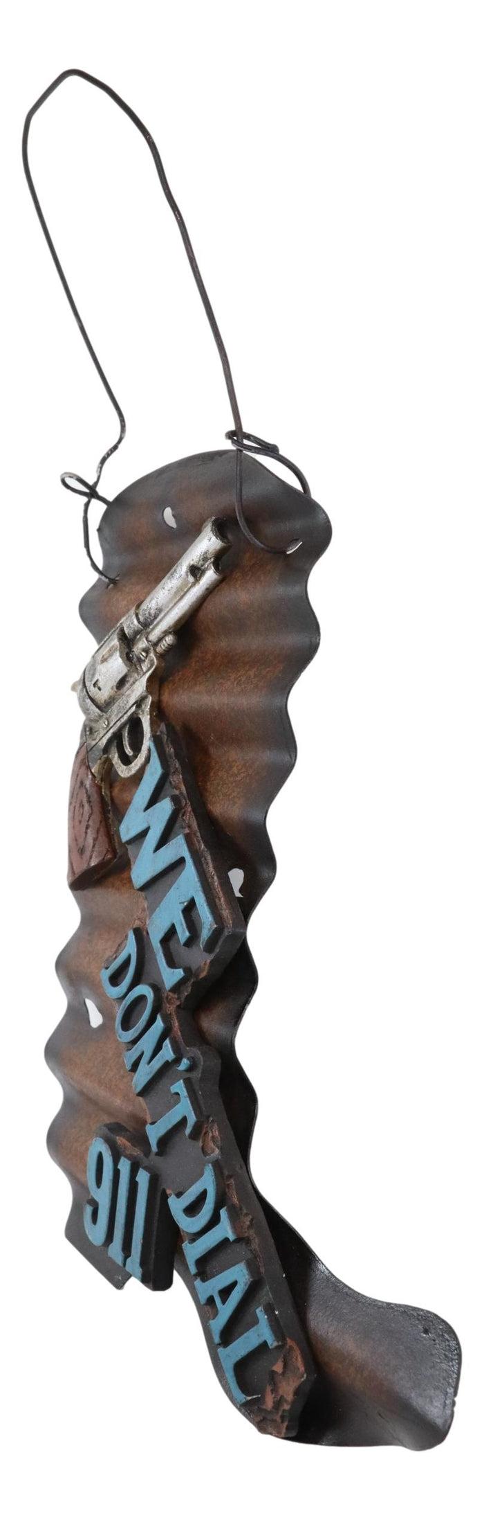 Ebros Gift Western We Don't Dial 911 Pistol Gun Cowboy Boot Galvanized Metal Wall Decor