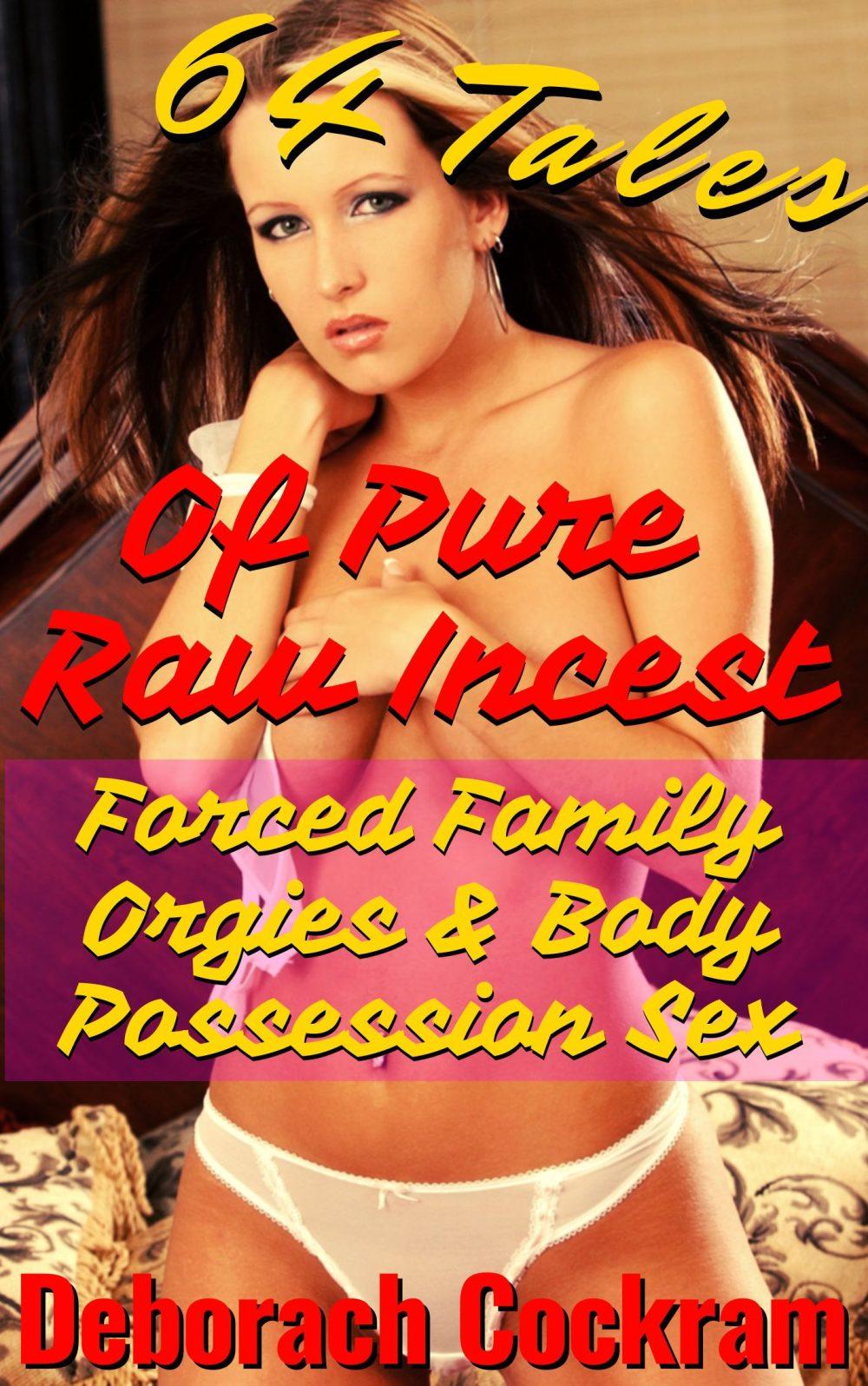 eden books 64 Tales of Pure Raw Incest Forced Family Orgies & Body Possession Sex