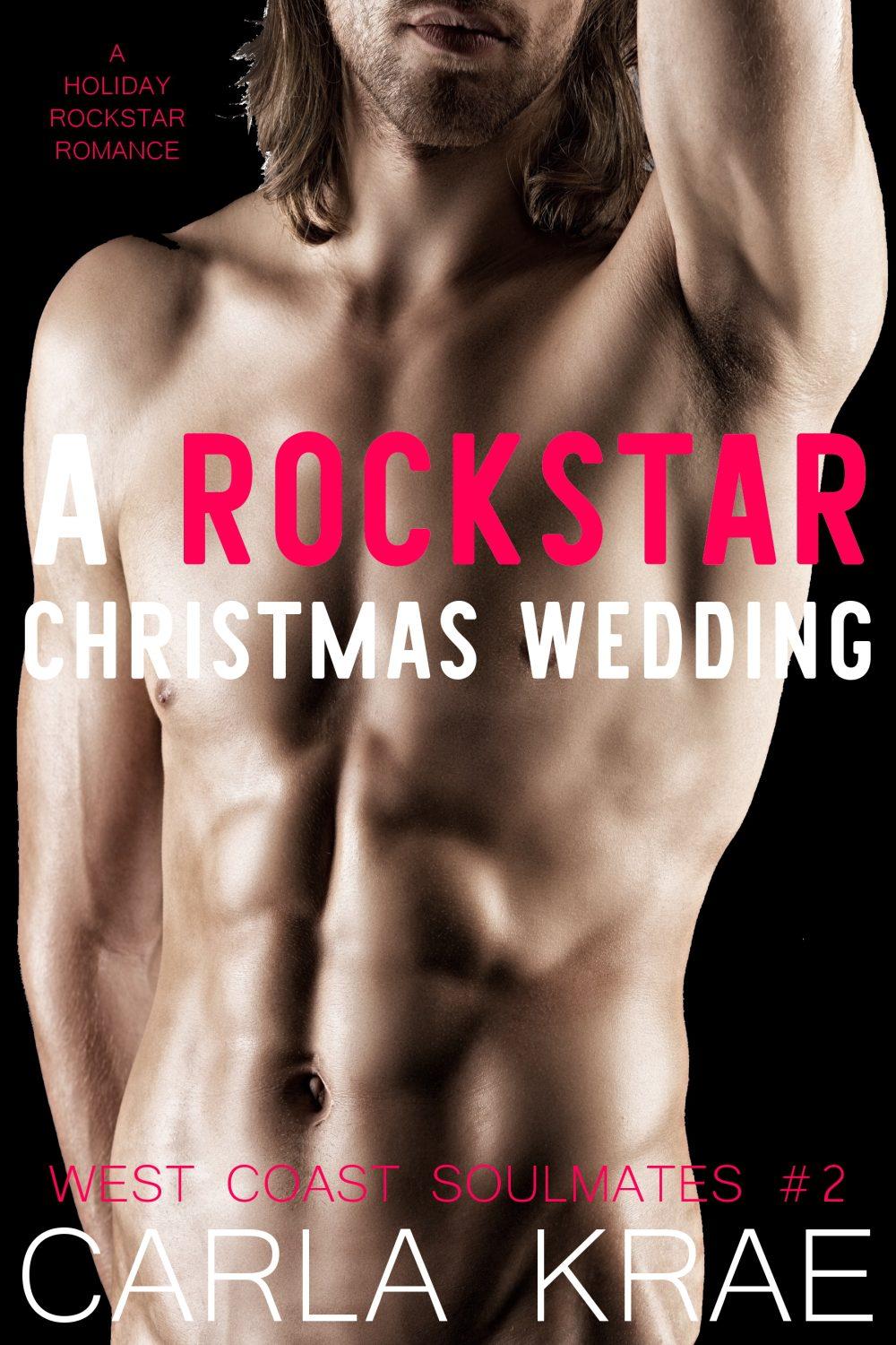 eden books A Rockstar Christmas Wedding – A Holiday Romance (West Coast Soulmates #2)