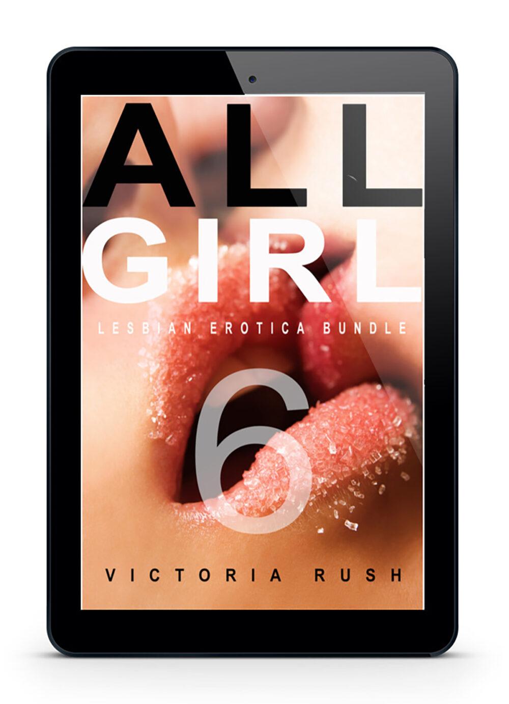 eden books All Girl 6: Five Steamy-Hot Lesbian Erotica Stories