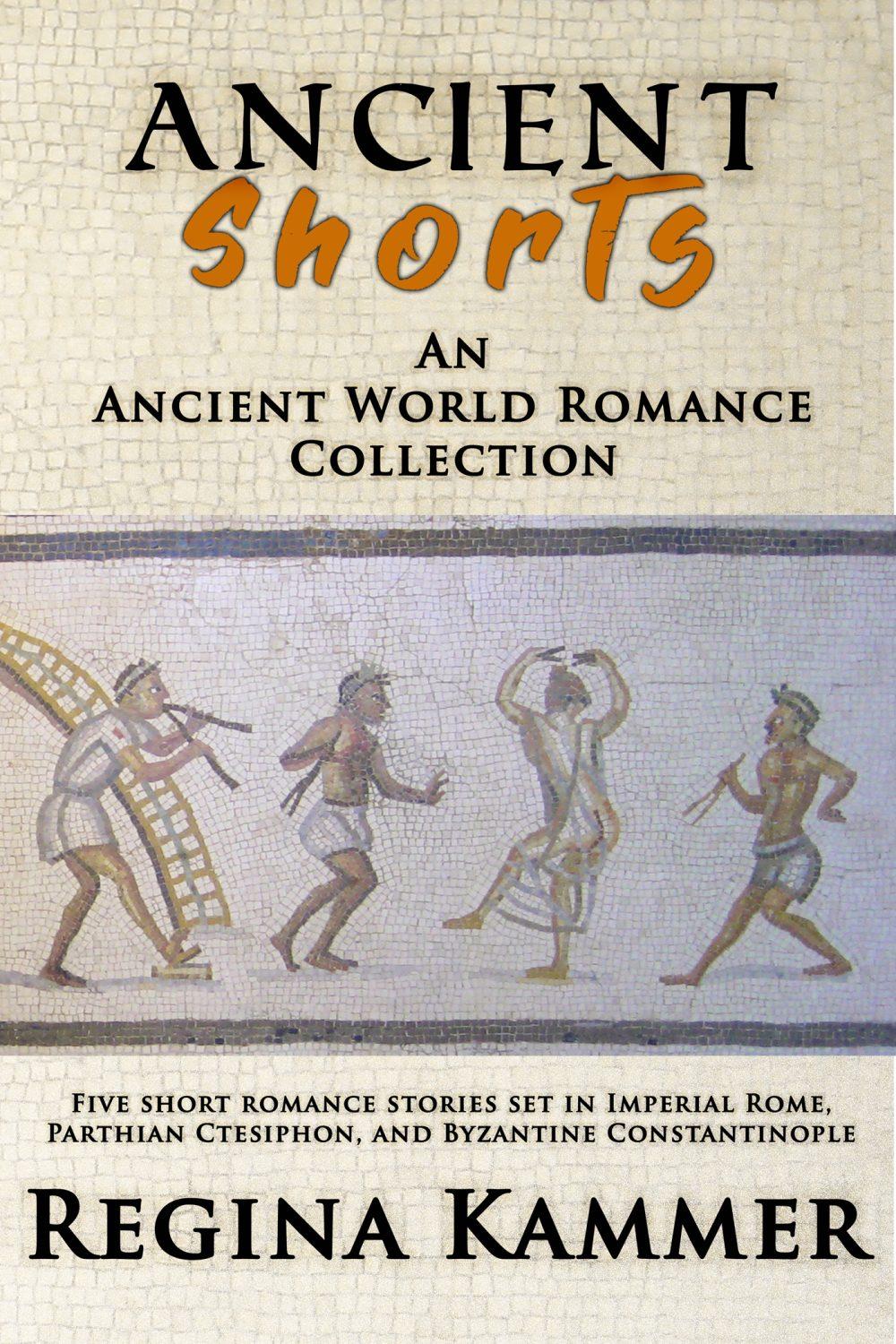eden books Ancient Shorts: An Ancient World Romance Collection