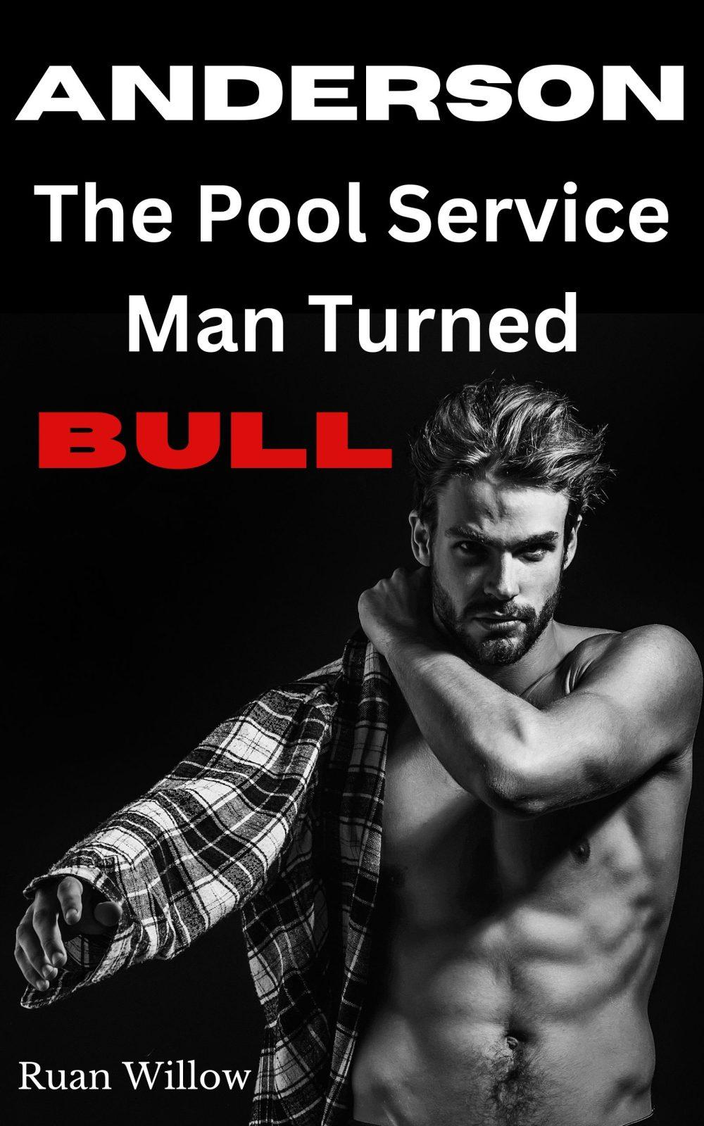 eden books Anderson The Pool Service Man Turned Bull Book 3