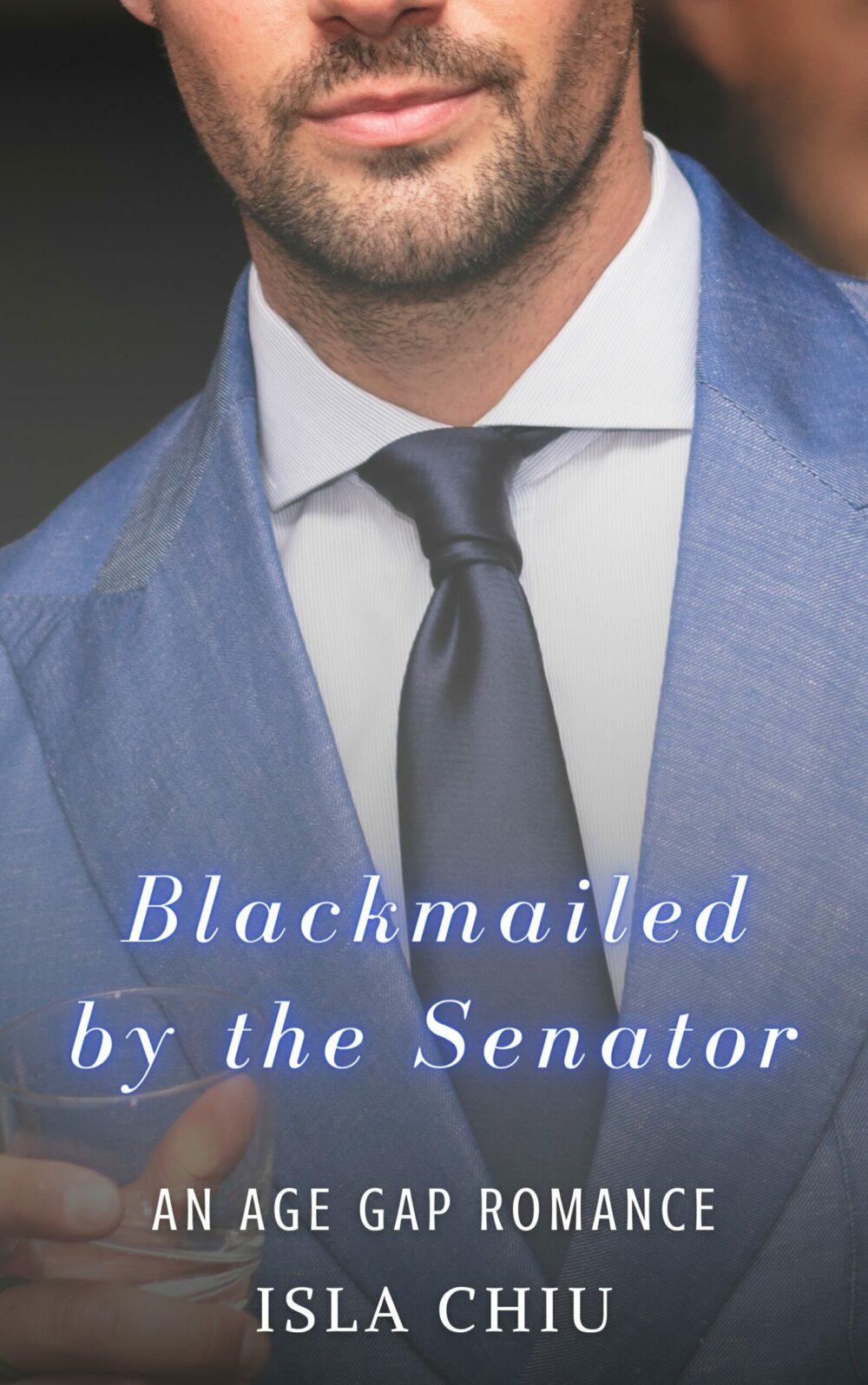 eden books Blackmailed by the Senator: An Age Gap Romance