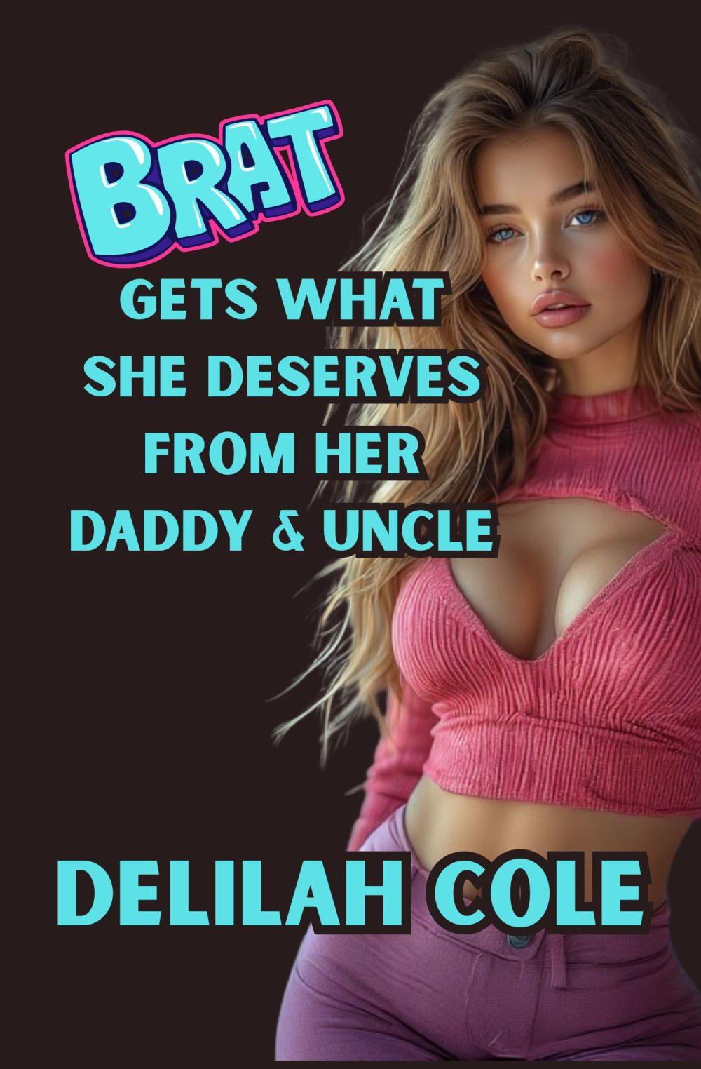 eden books Brat Gets What She Deserves From Her Daddy & Uncle- MFM Incest