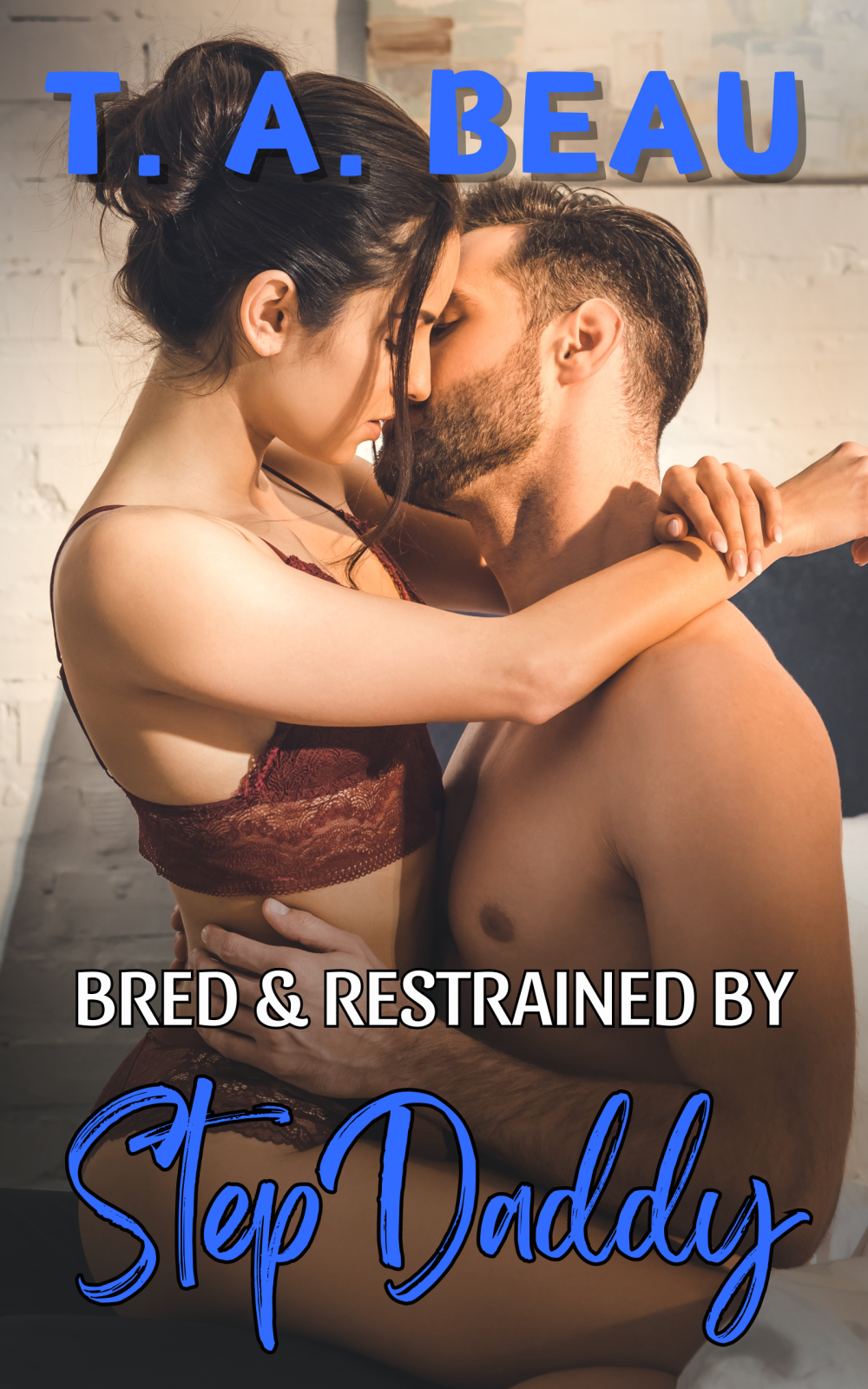 eden books Bred and Restrained by StepDaddy (Free Erotica Short Story) eden books Bred and Restrained by StepDaddy (Free Erotica Short Story)