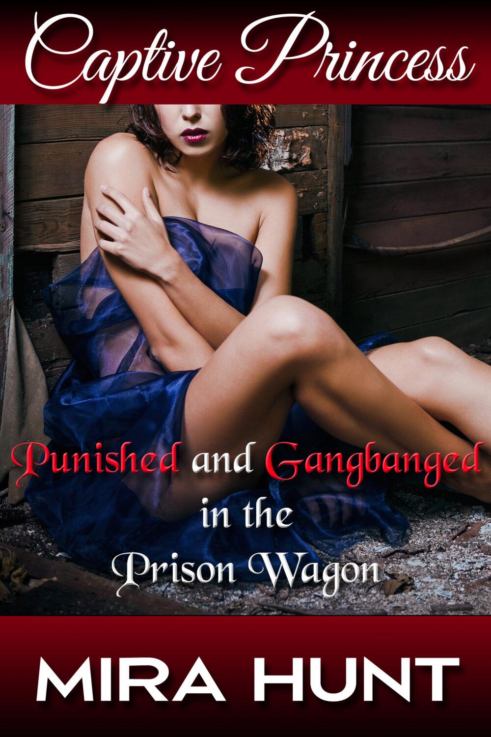 eden books Captive Princess: Punished and Gangbanged in the Prison Wagon (Captive Princess #4)