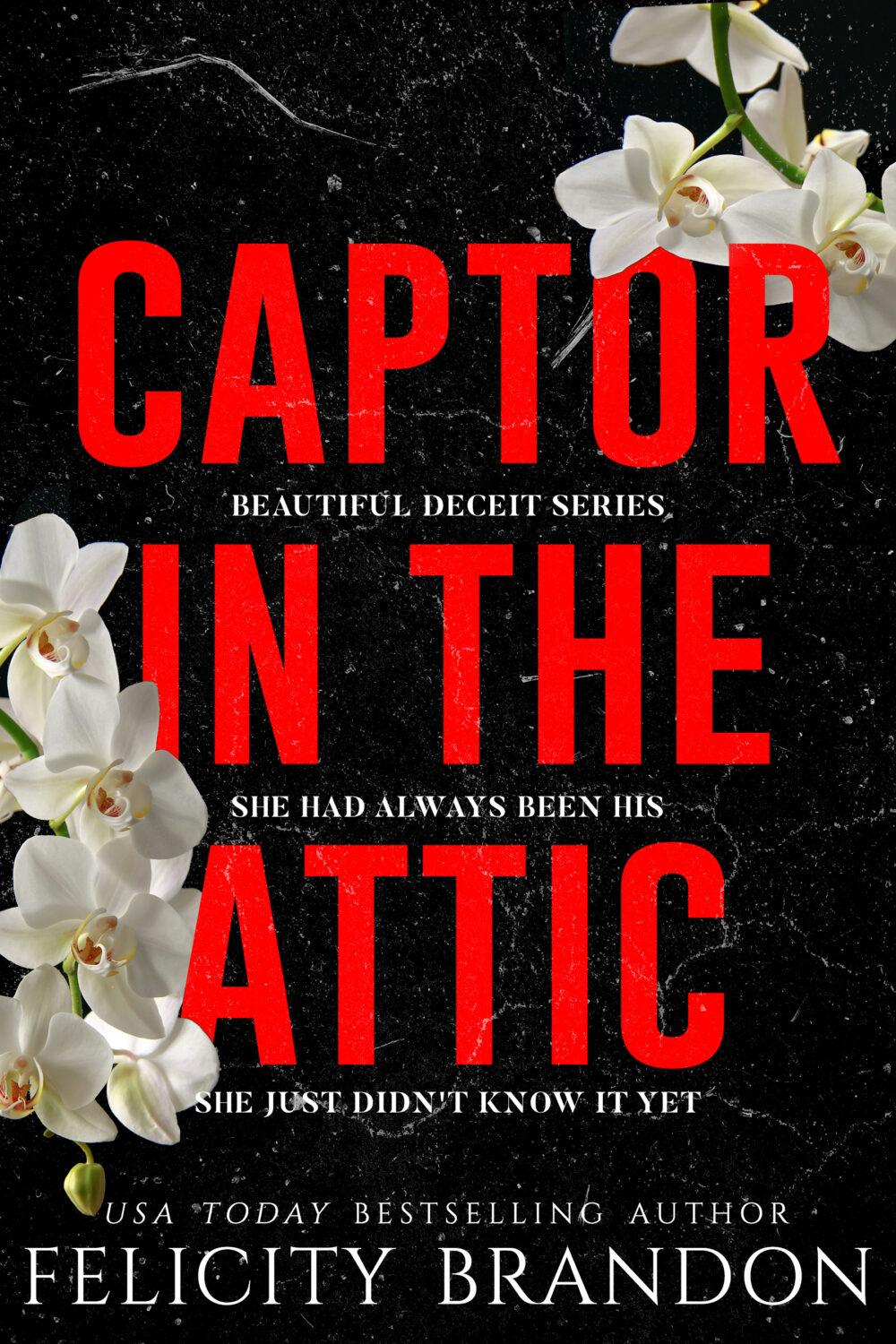 eden books Captor in the Attic (Beautiful Deceit series book 1)