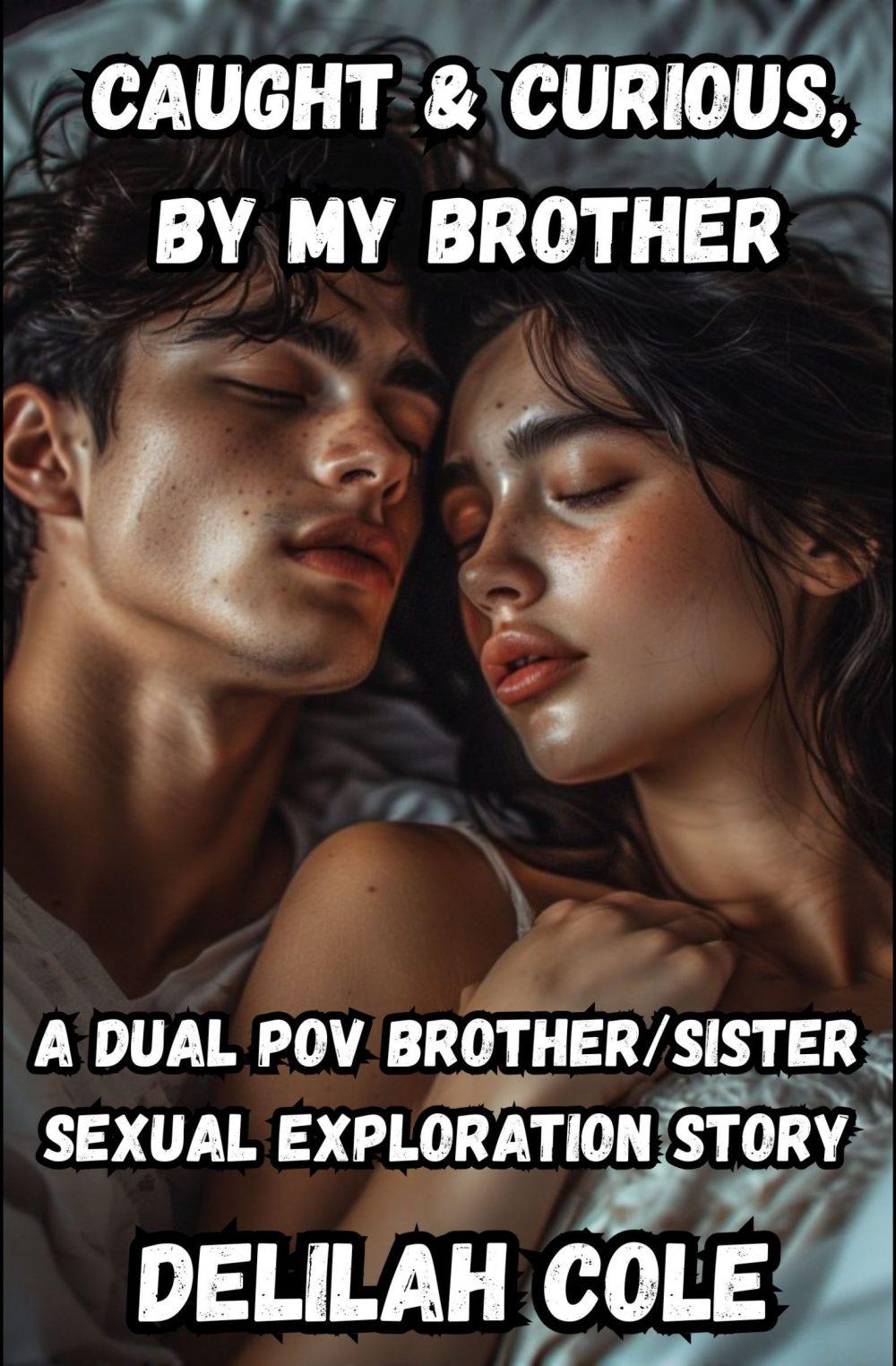 eden books Caught & Curious by My Brother- A Dual POV Brother/Sister Sexual Exploration Story