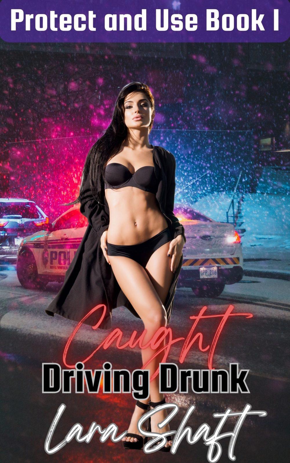eden books Caught Driving Drunk: Dark Dubcon Erotica
