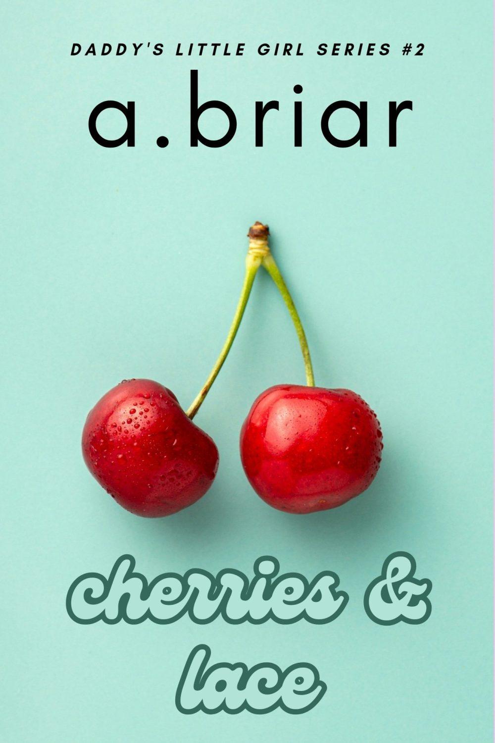 eden books CHERRIES & LACE: DADDY’S LITTLE GIRL SERIES #2