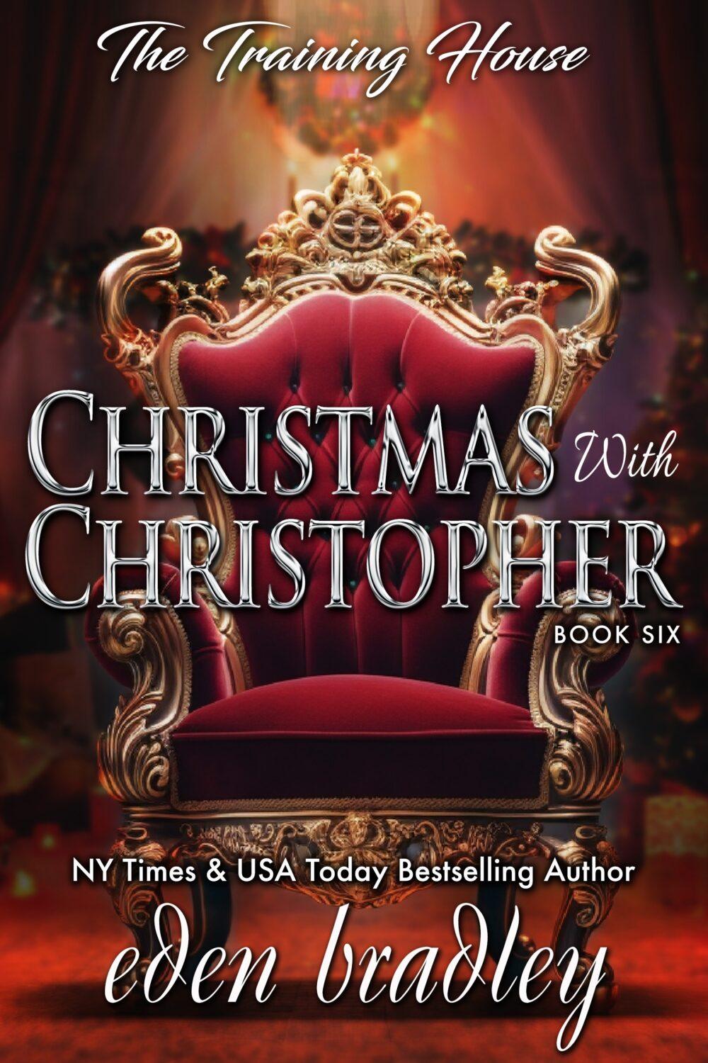 eden books Christmas With Christopher (The Training House Book 6)