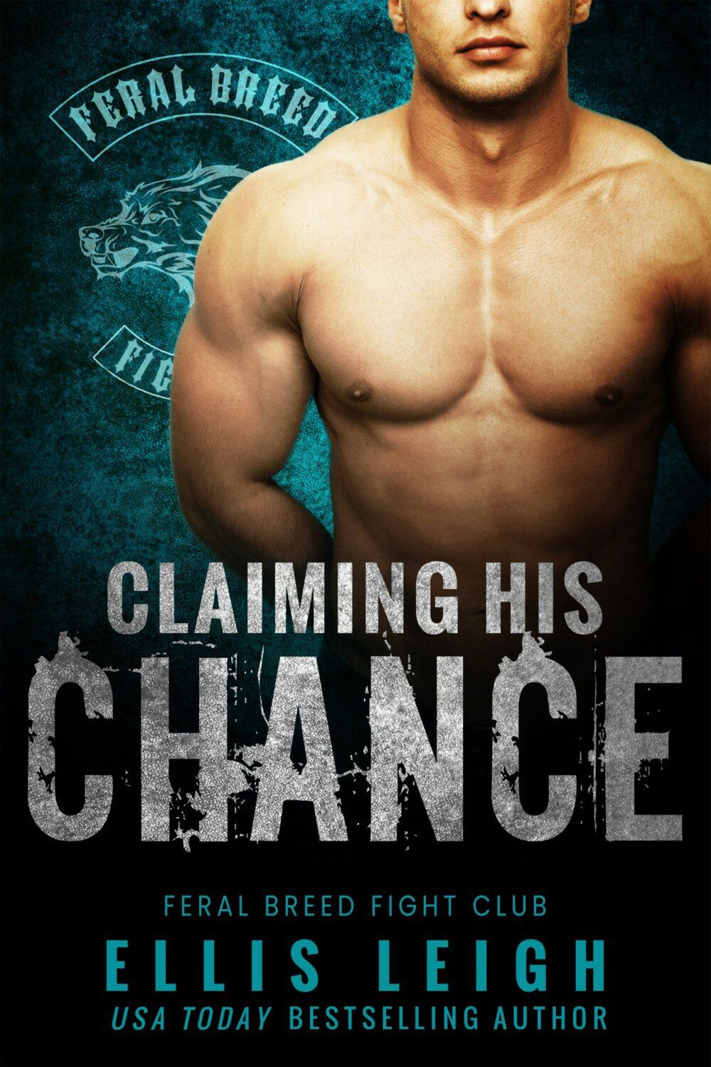 eden books Claiming His Chance: A Feral Breed Shifter Fight Club Romance