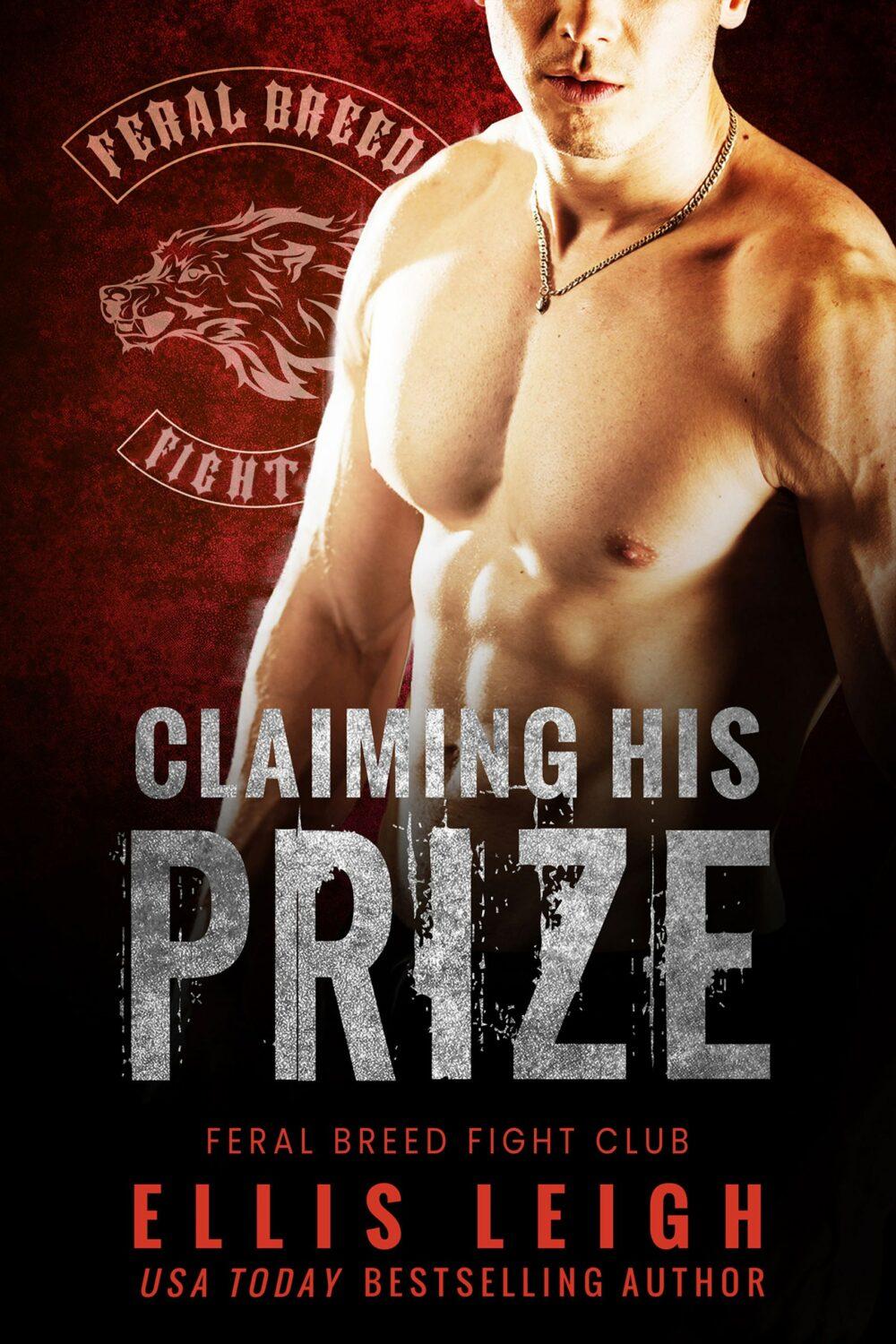 eden books Claiming His Prize: A Feral Breed Shifter Fight Club Romance