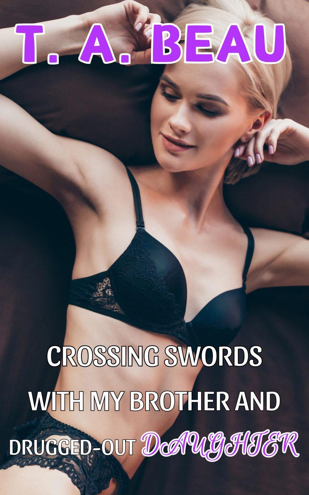 eden books Crossing Swords With My Brother and Drugged-Out Daughter