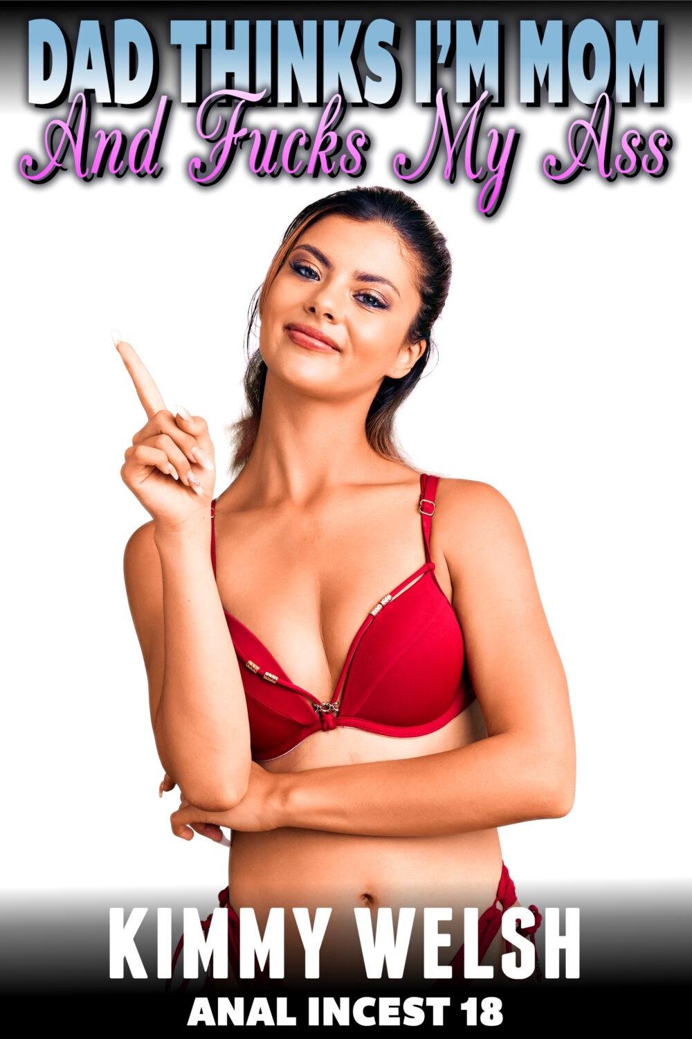 eden books Dad Thinks I’m Mom And Fucks My Ass : Anal Incest 18