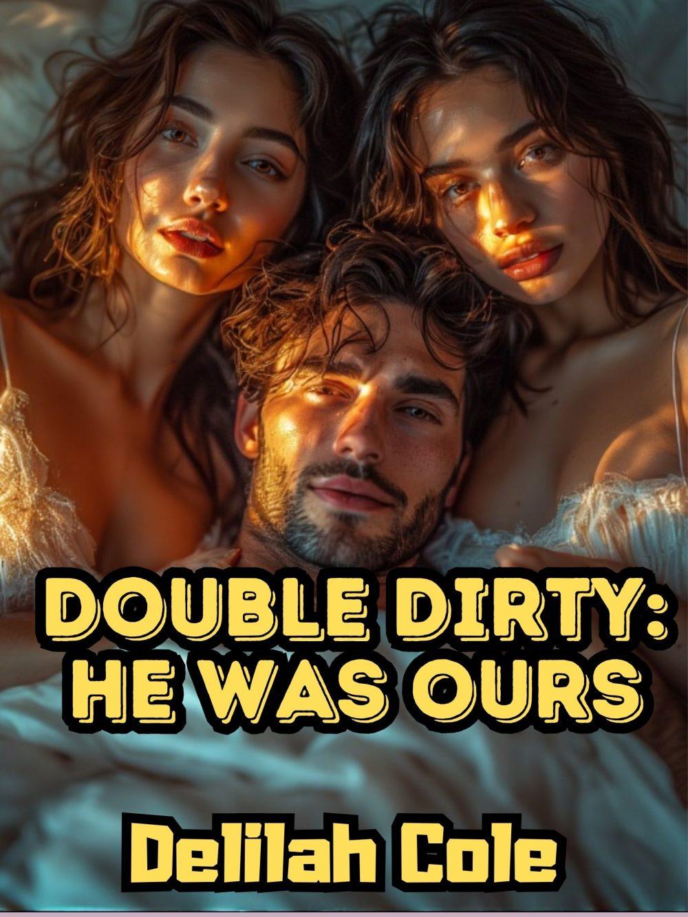 eden books Double Dirty: He was Ours- A FFM Sibling Threesome