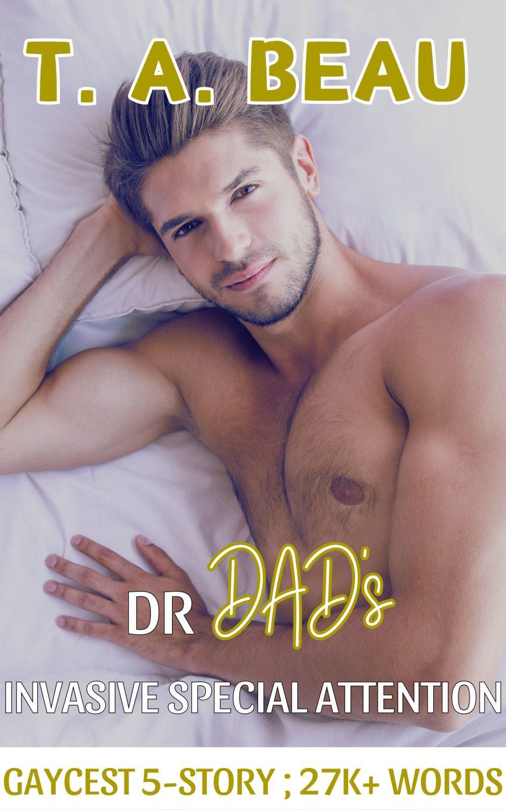 eden books Dr Dad’s Invasive Special Attention Gaycest 5-Story Collection