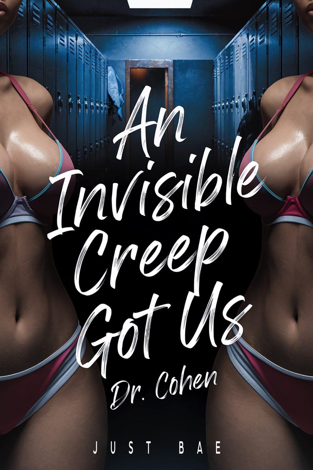 eden books An Invisible Creep Got Us: Dr. Cohen