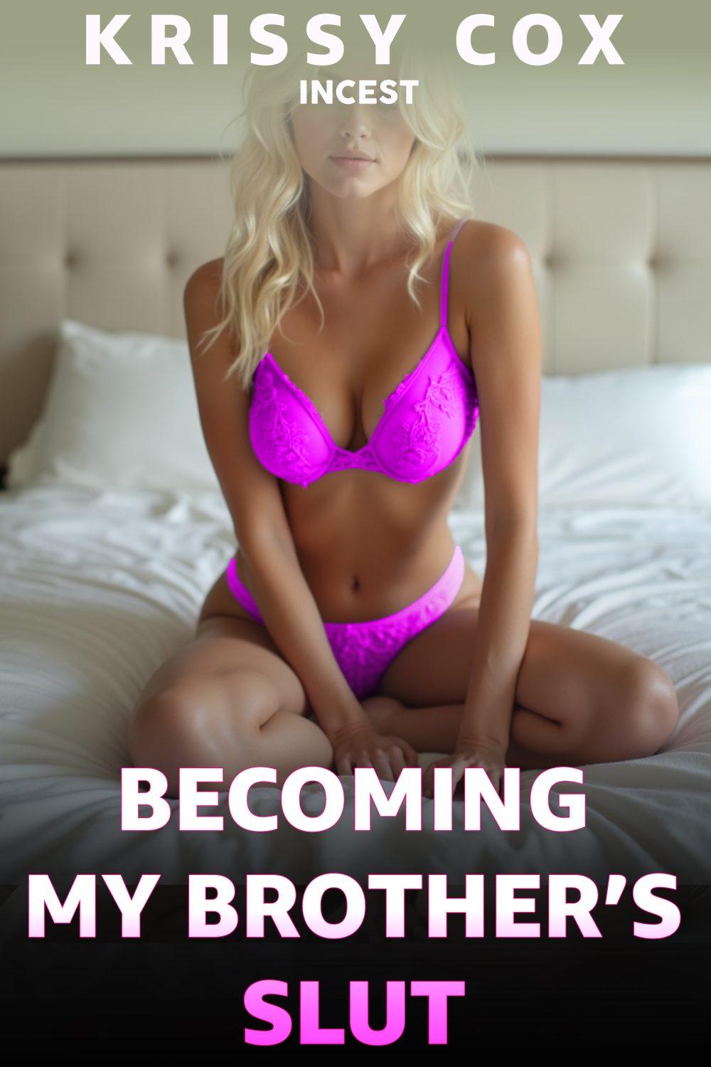eden books Becoming My Brother’s Slut – Incest