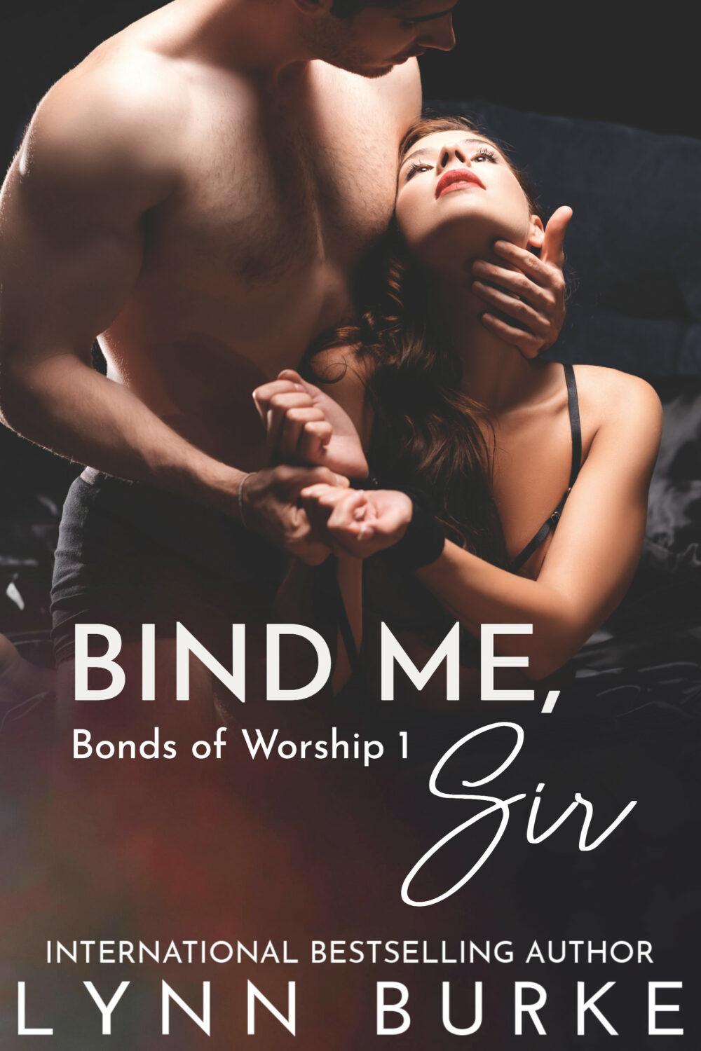 eden books Bind Me Sir (Bonds of Worship Book 1)