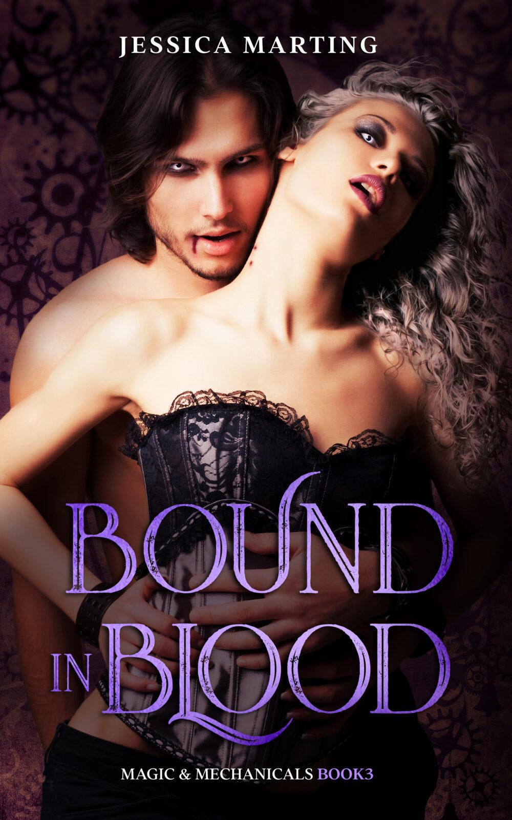 eden books Bound in Blood (Magic & Mechanicals #3)