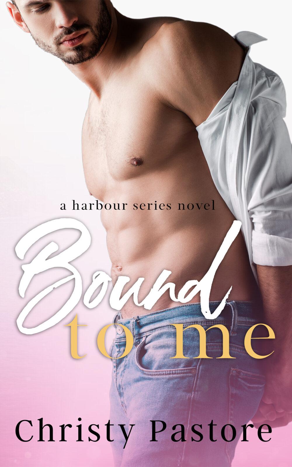 eden books Bound to Me (The Harbour Series book 1)