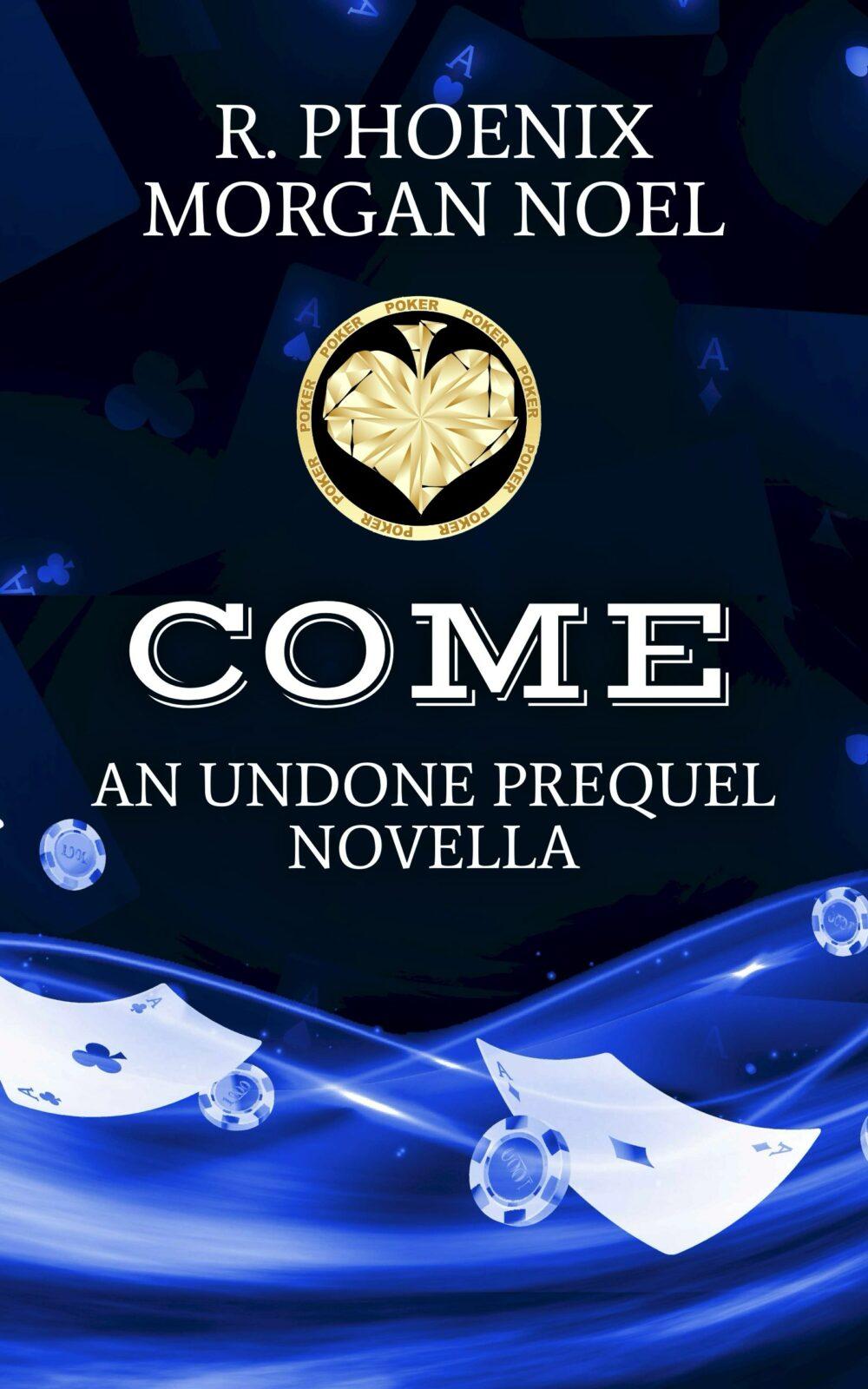 eden books Come (An Undone Prequel Novella)