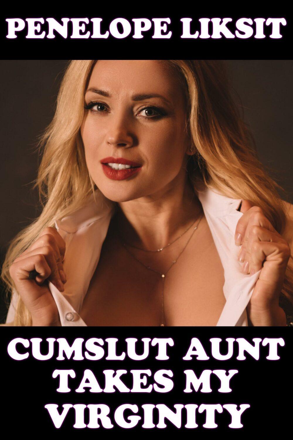 eden books Cumslut Aunt Takes My Virginity