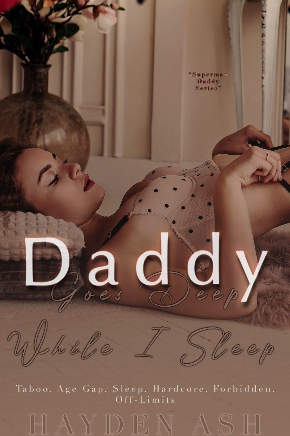 eden books Daddy Goes Deep While I Sleep