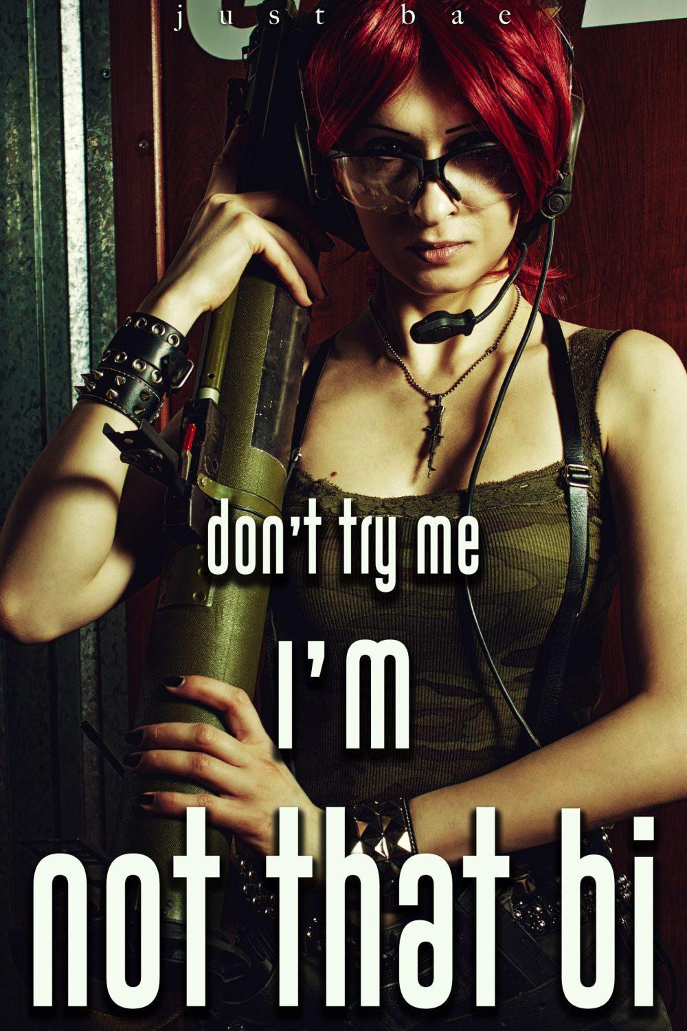 eden books Don’t Try Me I’m not the Bi