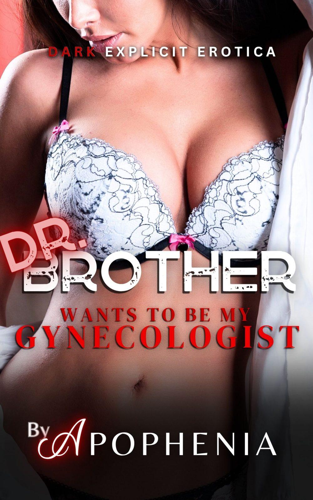 eden books Dr. Brother Wants to Be My Gynecologist