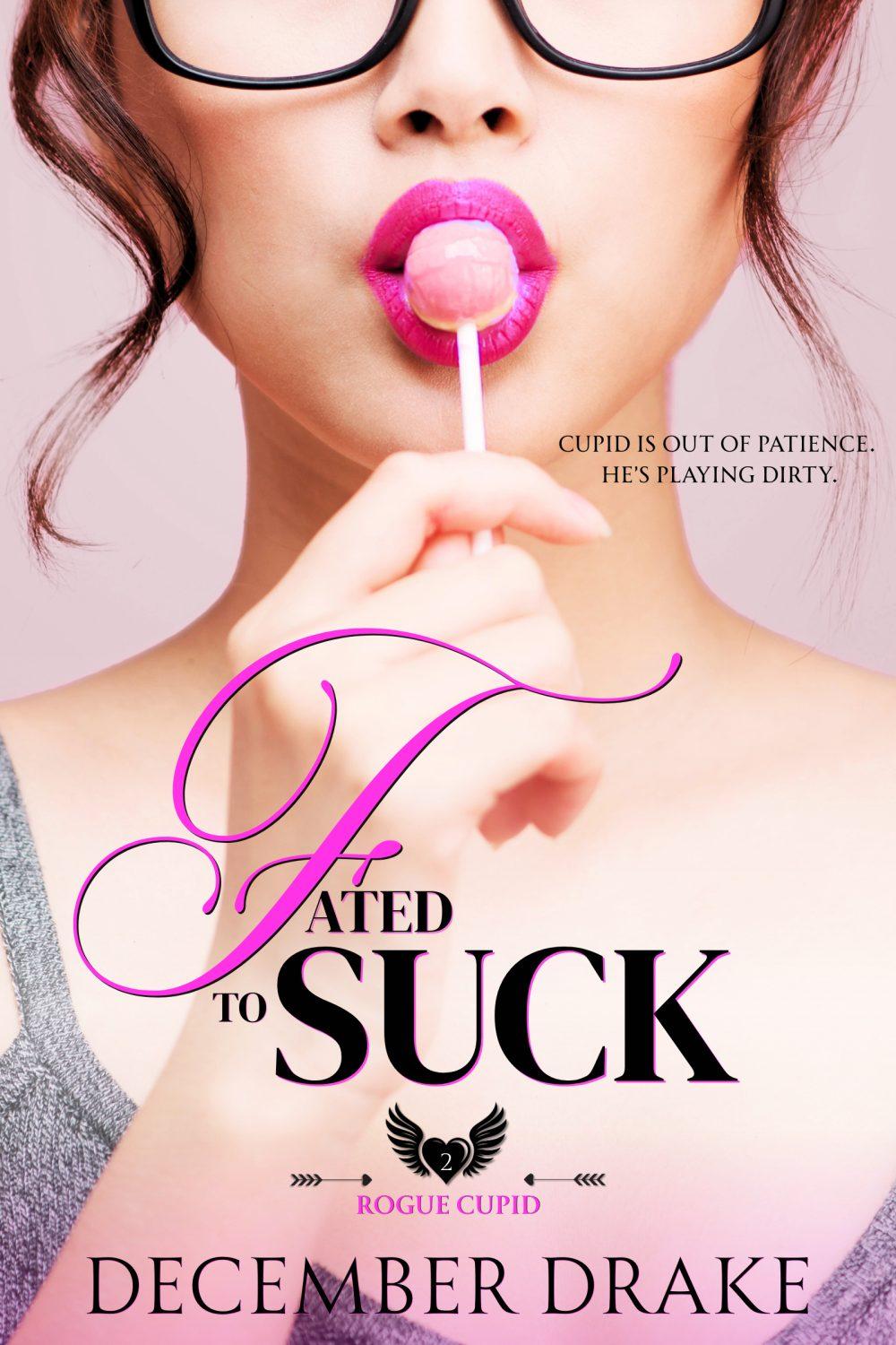 eden books Fated to Suck (Rogue Cupid #2)