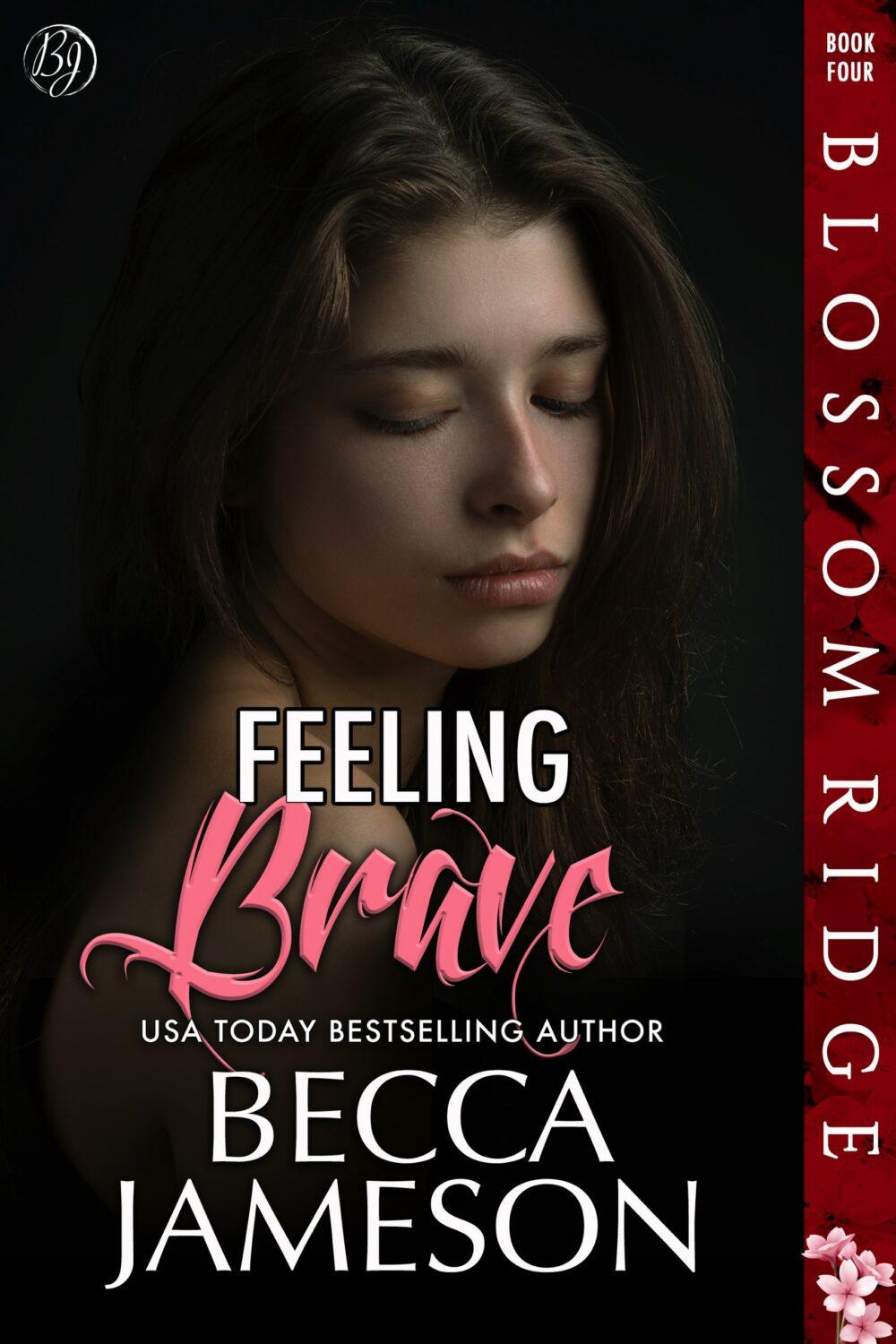 eden books Feeling Brave (Blossom Ridge book 4)