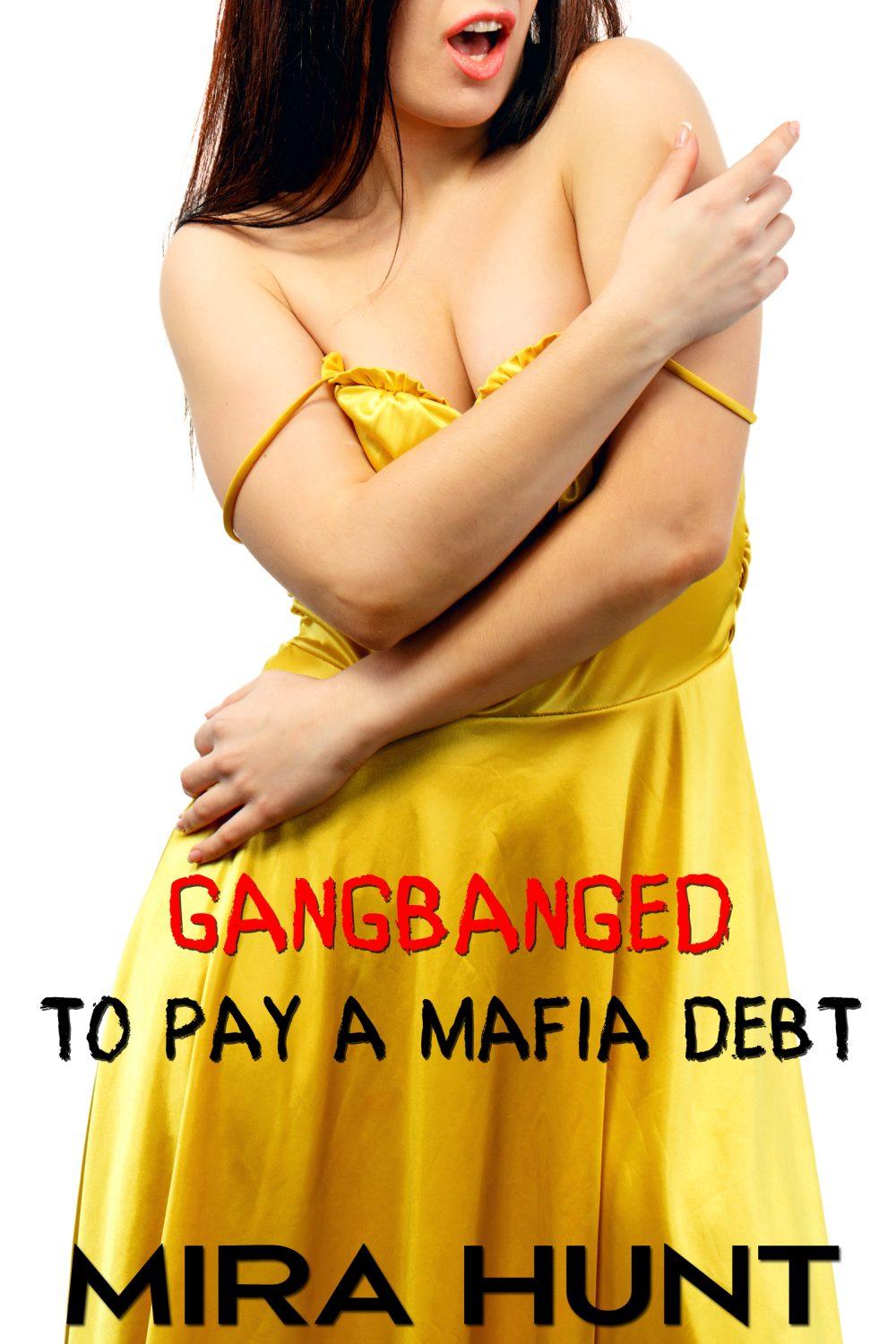 eden books Gangbanged to Pay a Mafia Debt