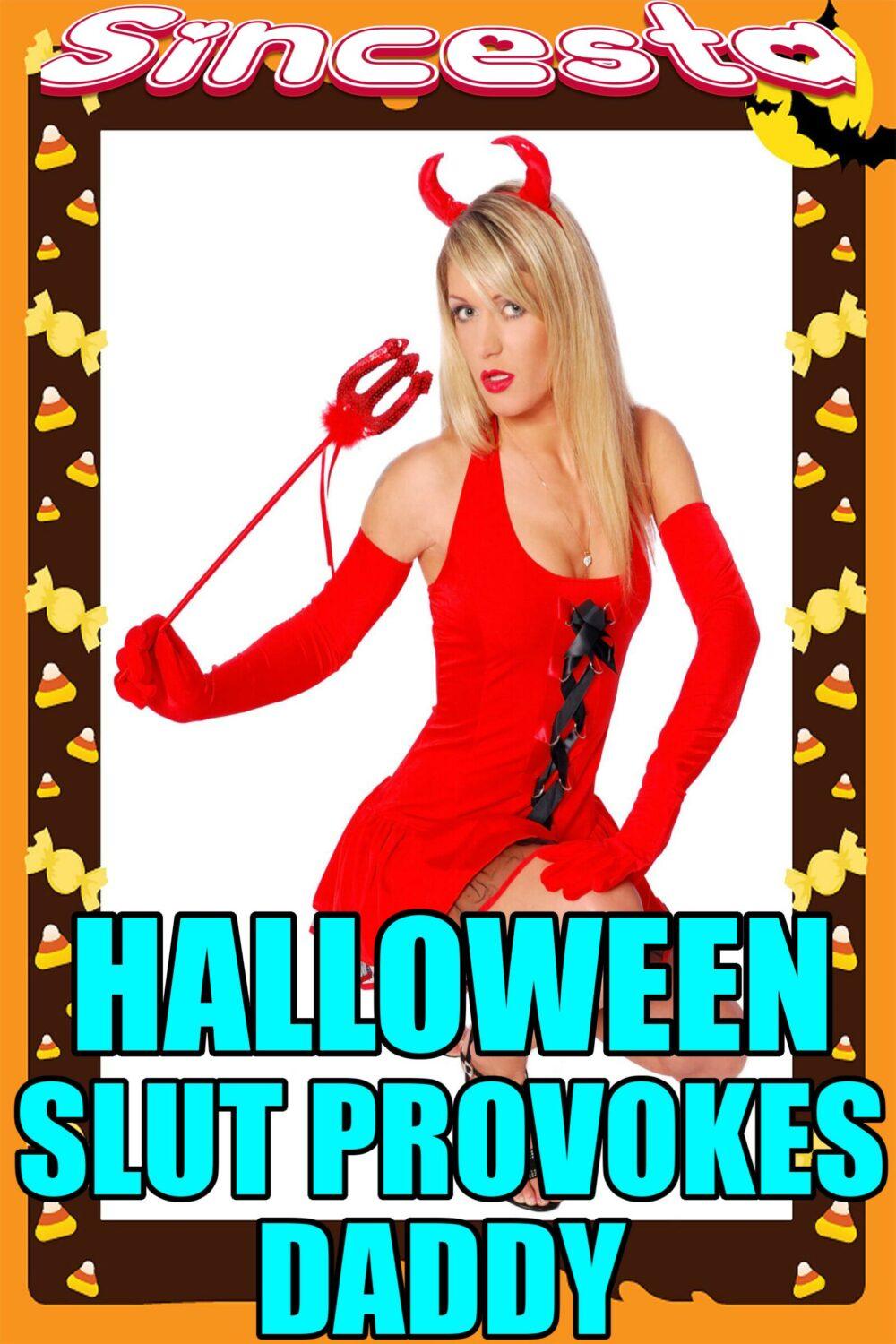 Halloween Slut Provokes Daddy