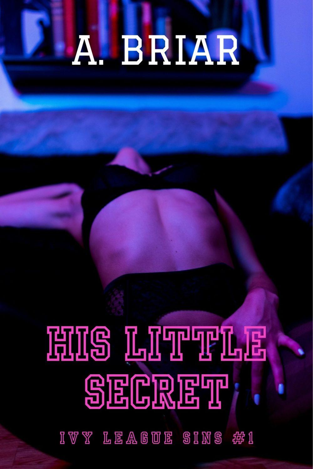 eden books HIS LITTLE SECRET: IVY LEAGUE SINS #1