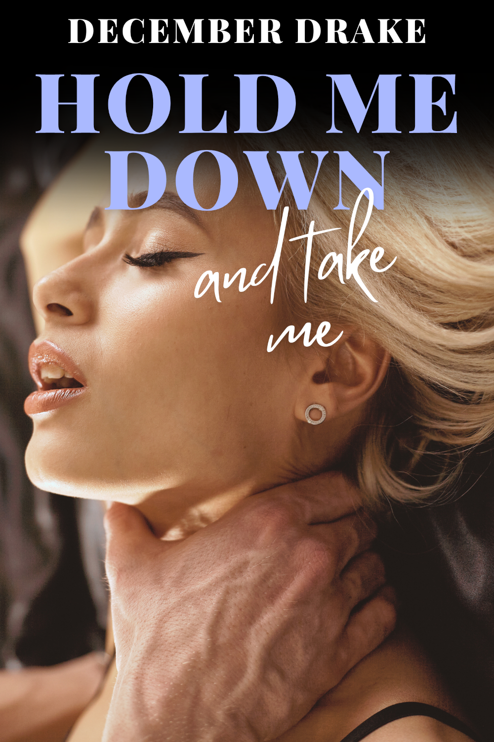 eden books Hold Me Down & Take Me: A CNC Short
