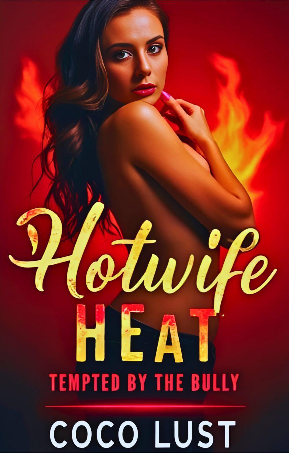 eden books Hotwife Heat: Tempted by the Bully