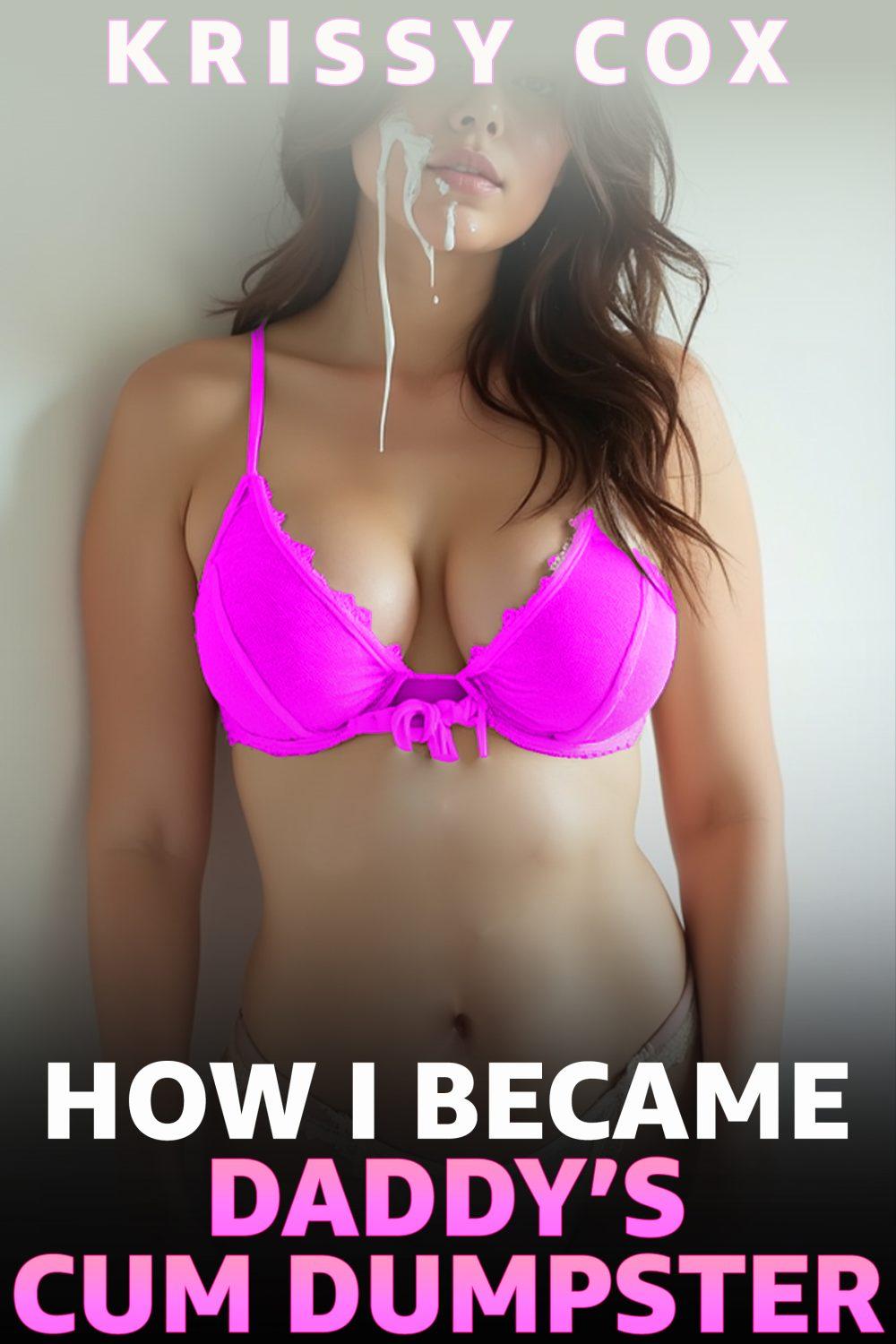 eden books How I Became Daddy’s Cum Dumpster
