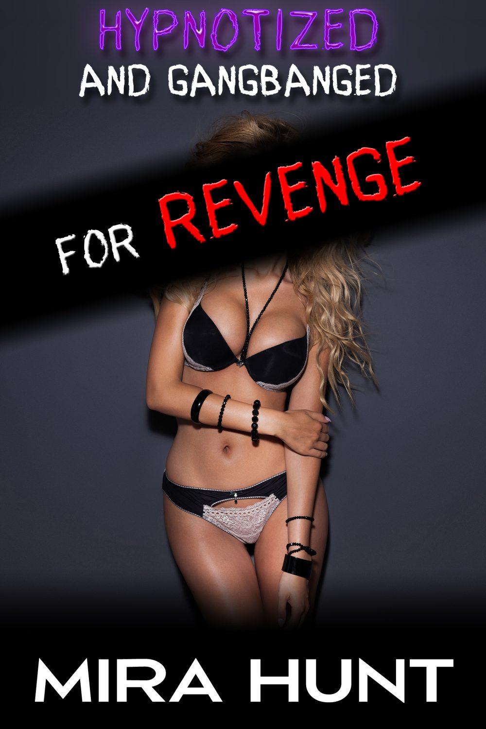 eden books Hypnotized and Gangbanged for Revenge
