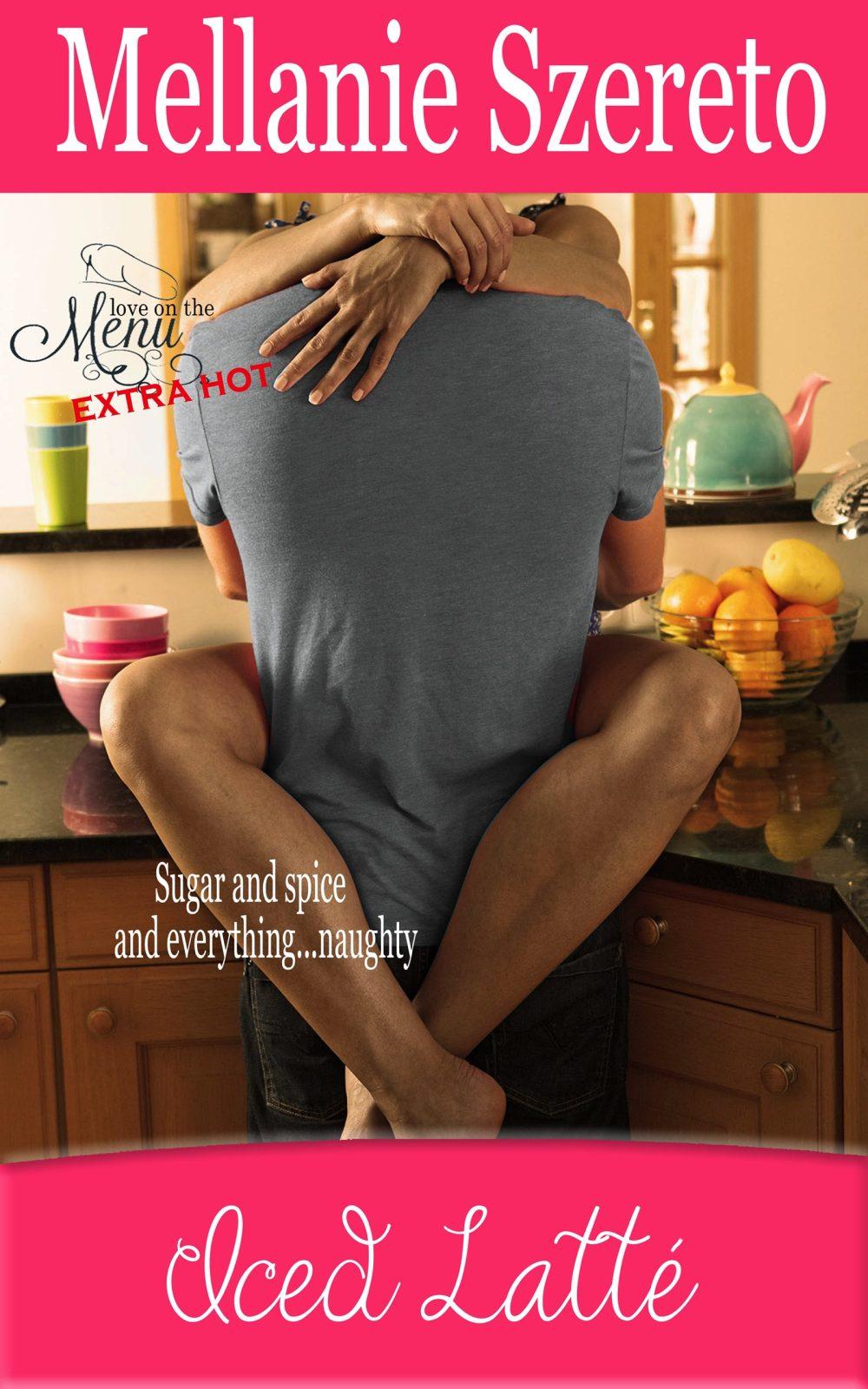 eden books Iced Latté (Love on the Menu…Extra Hot 2)