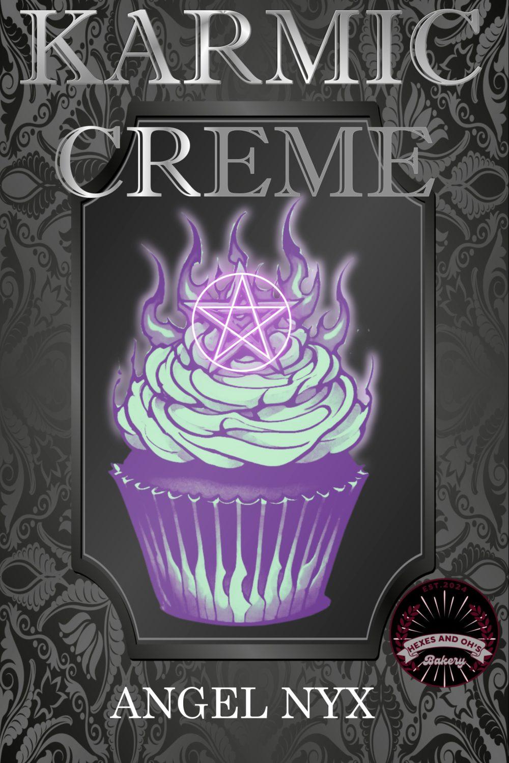 eden books Karmic Creme: A Hexes and Oh’s Book