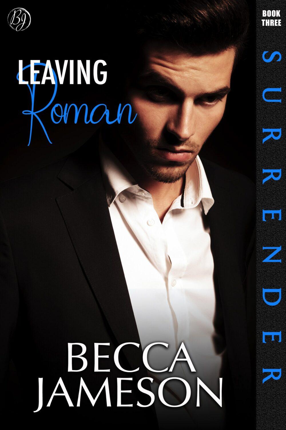 eden books Leaving Roman (Surrender book 3)