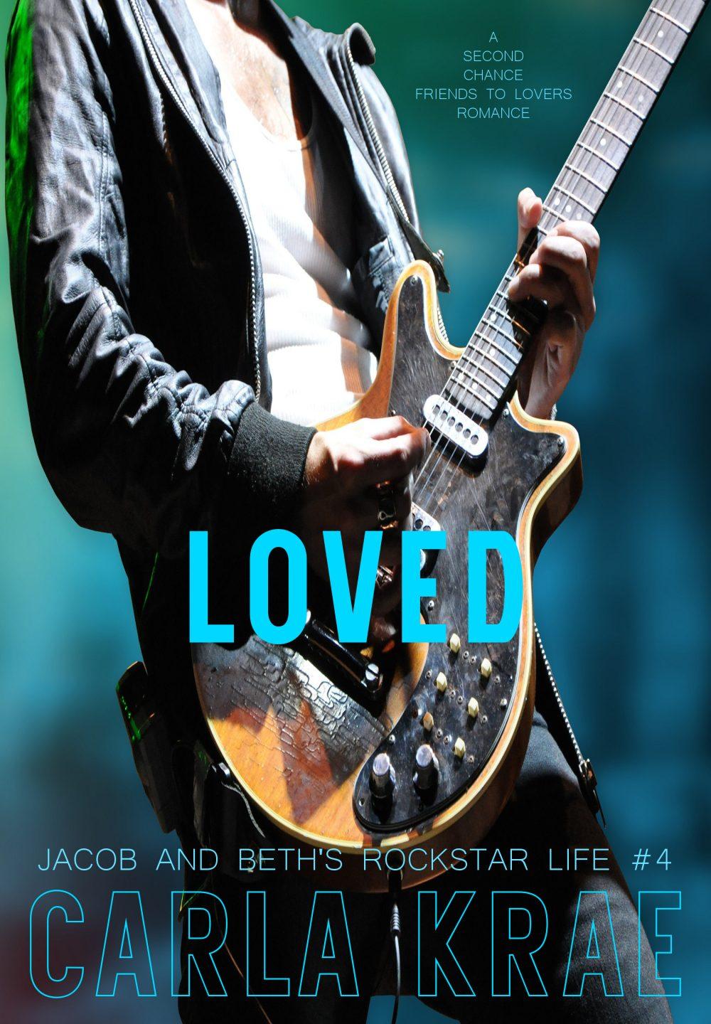 eden books Loved (Jacob and Beth’s Rockstar Life #4)