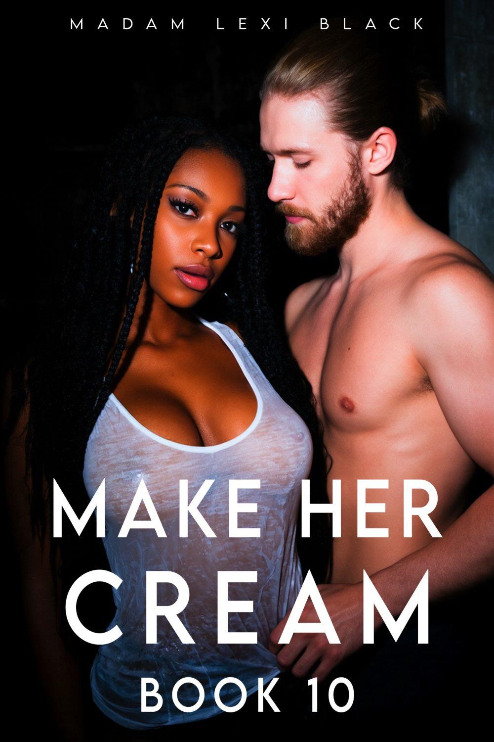 eden books Make Her Cream (Book 10)
