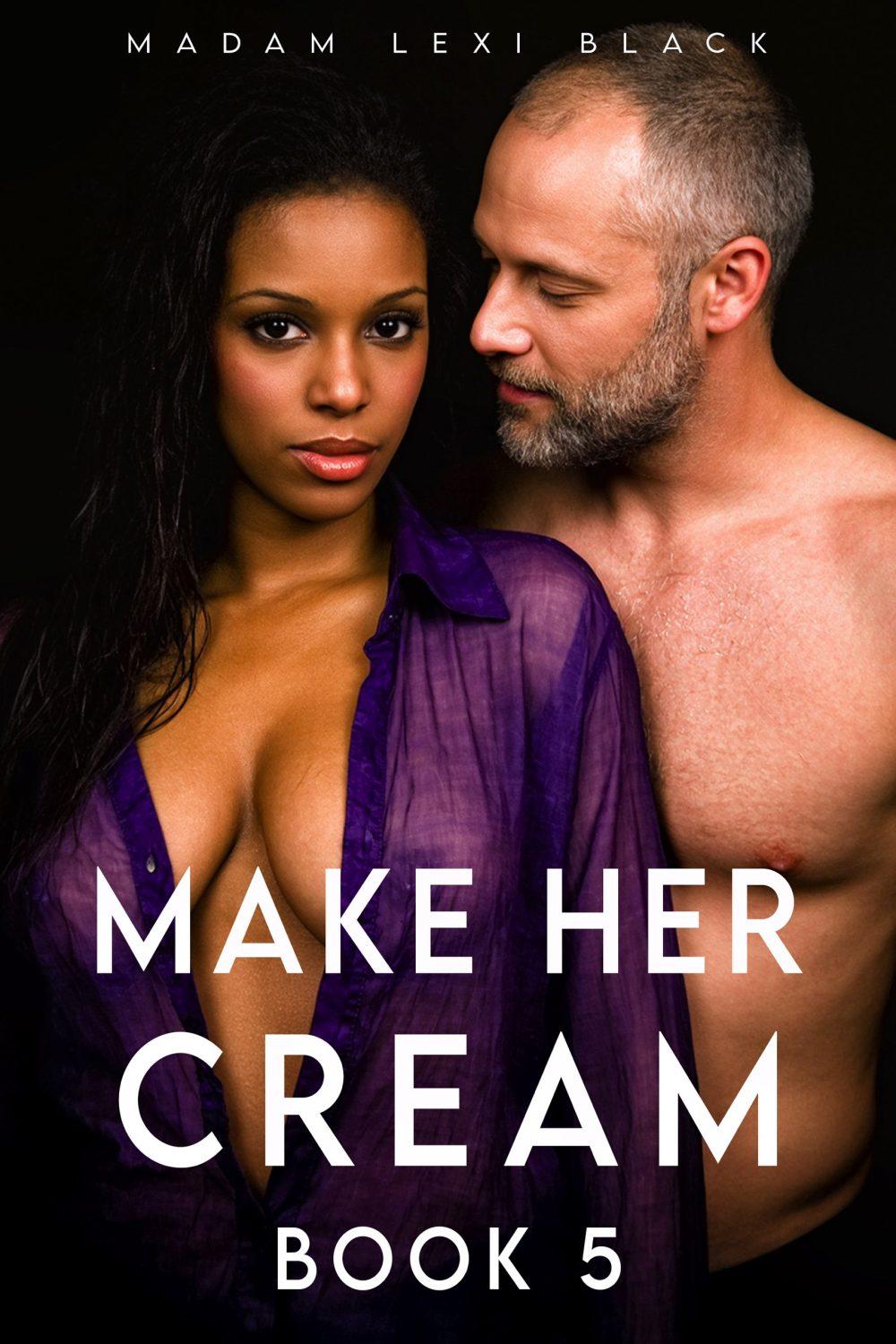 eden books Make Her Cream (Book 5)